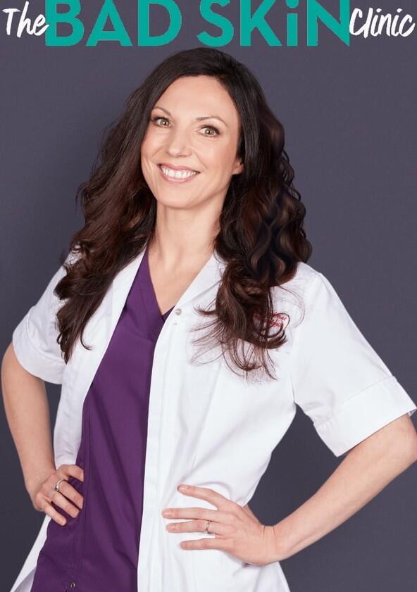 The Bad Skin Clinic - Season 1 The Bad Skin Clinic - Season 1