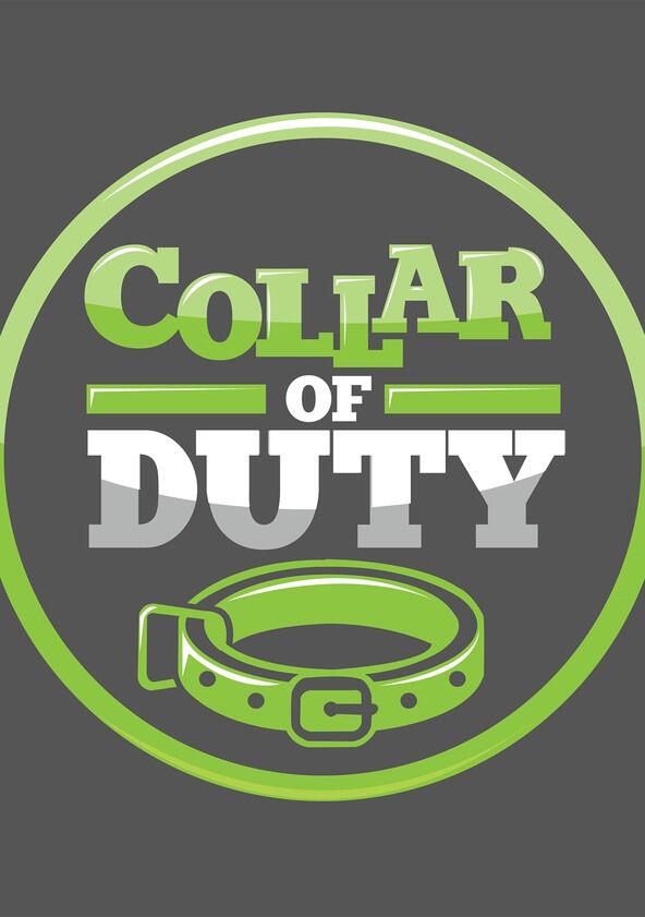 Collar of Duty - Season 1 Collar of Duty - Season 1