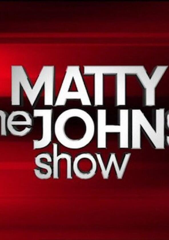 The Matty Johns Show - Season 1 The Matty Johns Show - Season 1