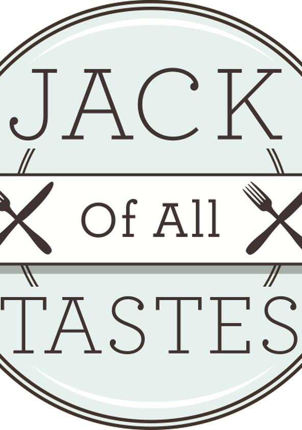 Jack of All Tastes - Season 1 Jack of All Tastes - Season 1