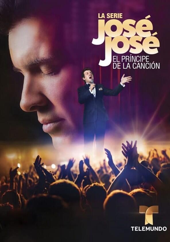 José José: El Príncipe de la Canción - Season 1 José José: El Príncipe de la Canción - Season 1