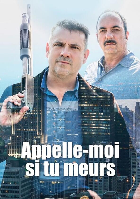 Appelle-moi si tu meurs - Season 1 Appelle-moi si tu meurs - Season 1