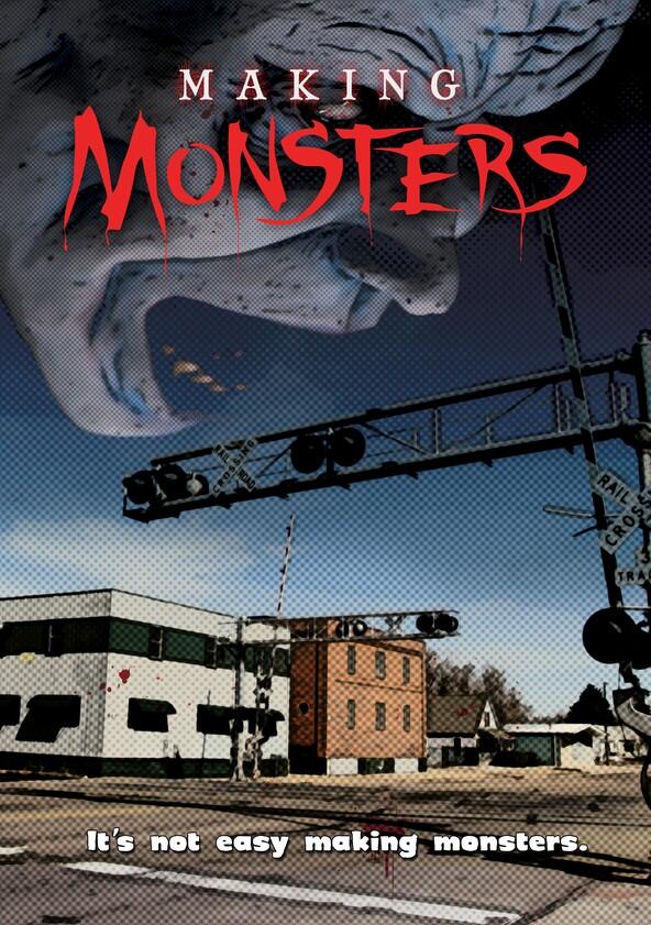 Making Monsters - Season 1 Making Monsters - Season 1