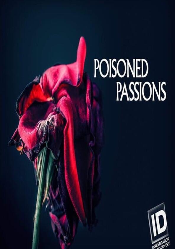 Poisoned Passions - Season 1 Poisoned Passions - Season 1