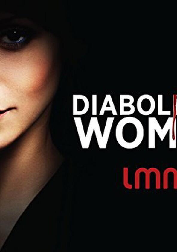 Diabolical Women - Season 1 Diabolical Women - Season 1