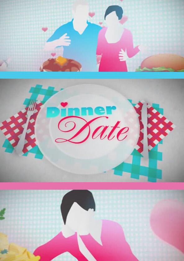 Dinner Date - Season 1 Dinner Date - Season 1