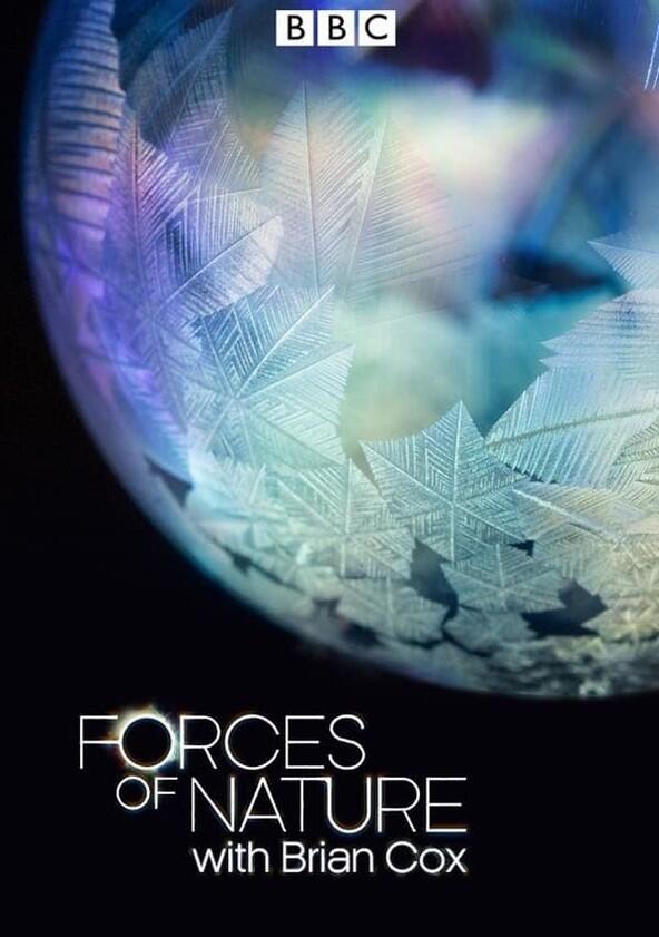 Forces of Nature with Brian Cox - Season 1 Forces of Nature with Brian Cox - Season 1