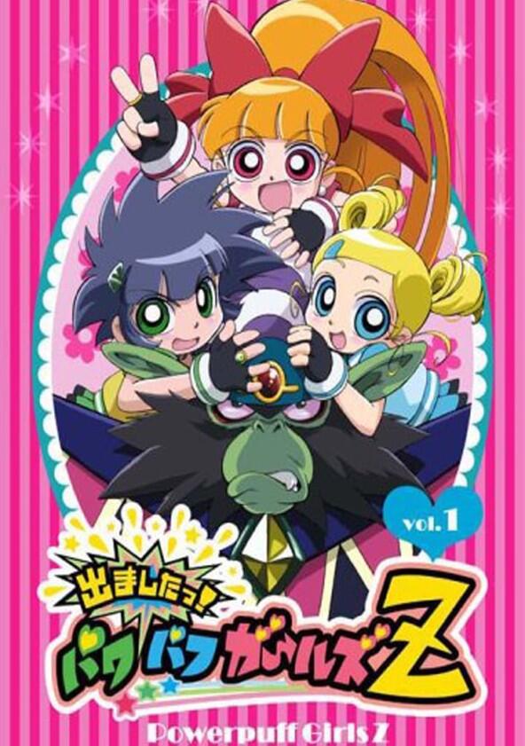 Demashitaa! Powerpuff Girls Z - Season 1 Demashitaa! Powerpuff Girls Z - Season 1