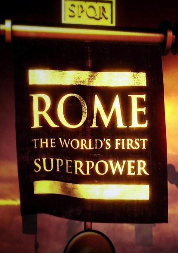 Rome: The World's First Superpower - Season 1 Rome: The World's First Superpower - Season 1