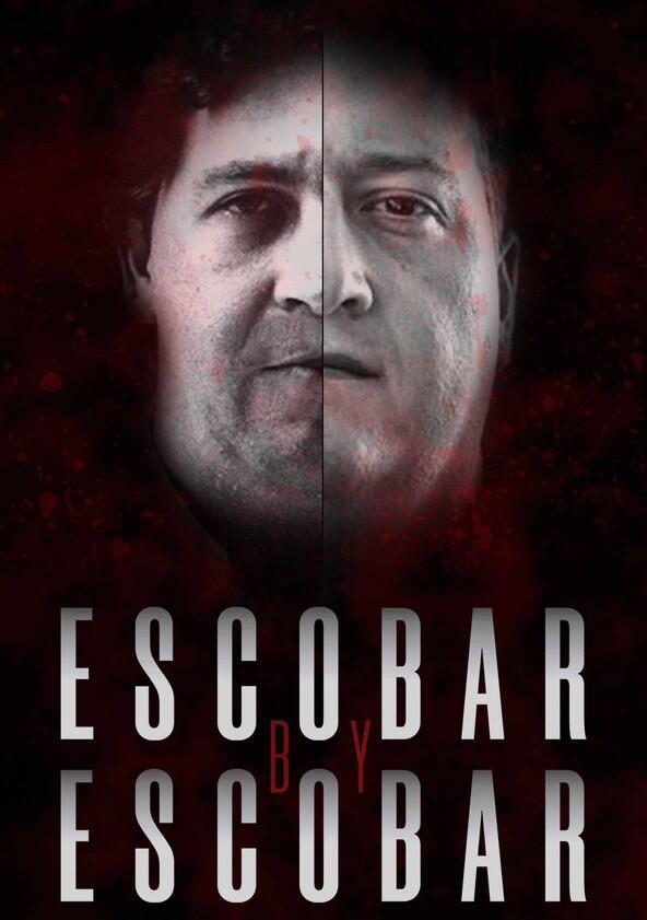 Escobar by Escobar - Season 1 Escobar by Escobar - Season 1