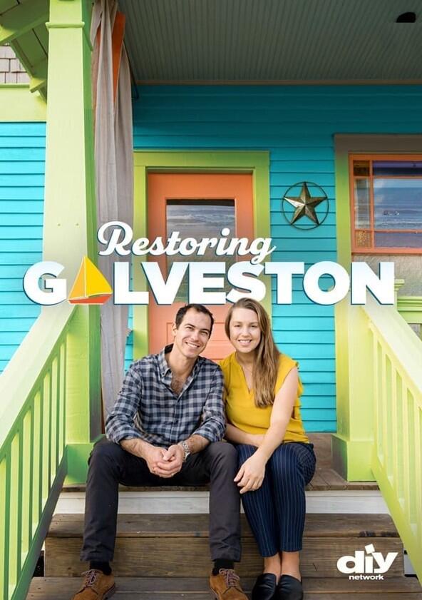 Restoring Galveston - Season 2 Restoring Galveston - Season 2