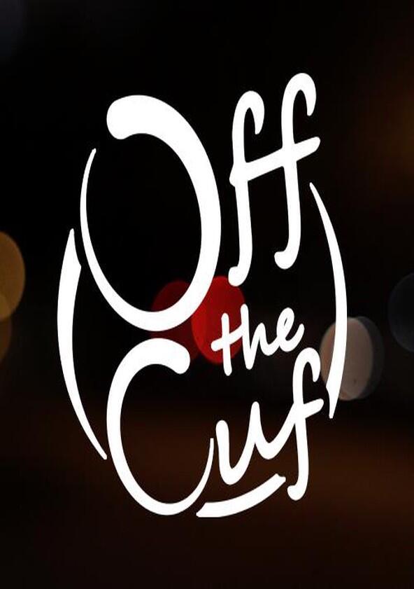 Off the Cuff - Season 1 Off the Cuff - Season 1