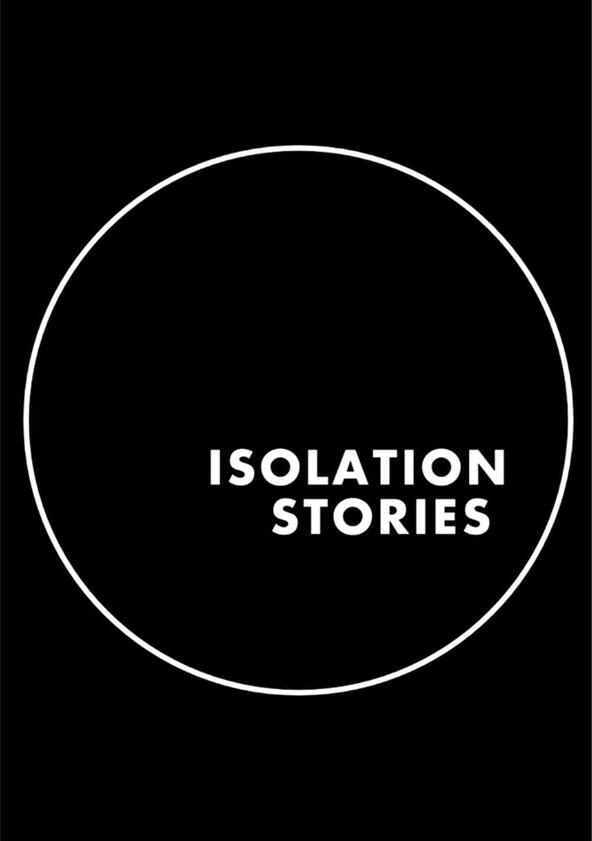 Isolation Stories - Season 1