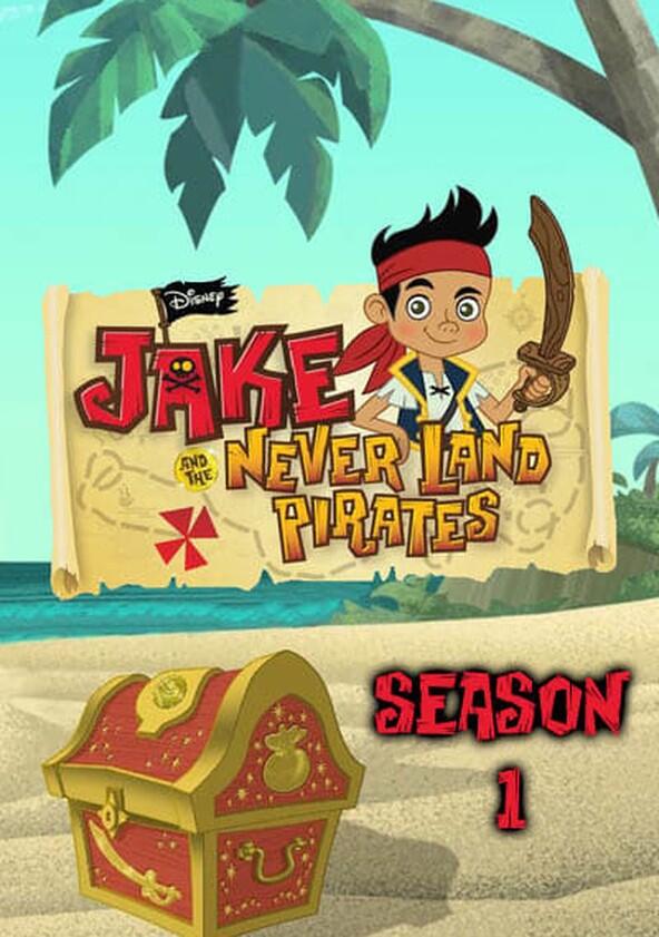 Jake and the Never Land Pirates - Season 1 Jake and the Never Land Pirates - Season 1