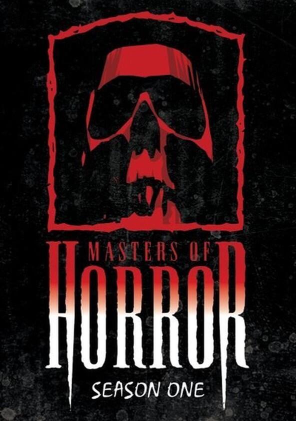Masters of Horror - Season 1 Masters of Horror - Season 1
