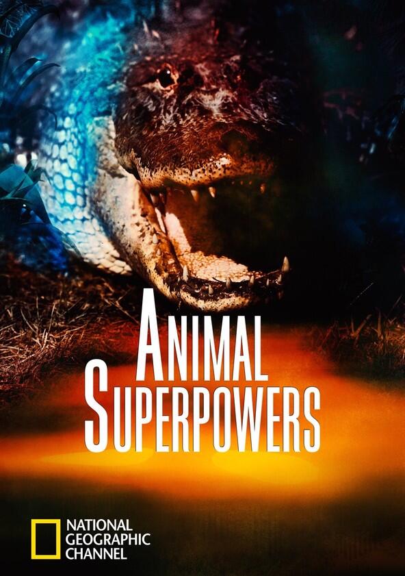Animal Superpowers - Season 1 Animal Superpowers - Season 1