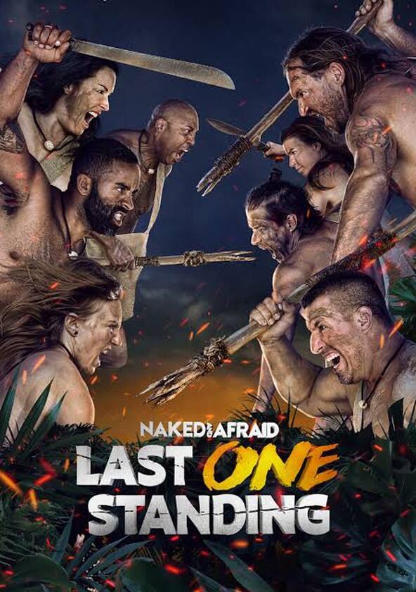 Naked and Afraid: Last One Standing - Season 3 Naked and Afraid: Last One Standing - Season 3