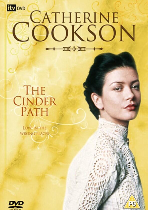 Catherine Cookson's The Cinder Path - Season 1 Catherine Cookson's The Cinder Path - Season 1