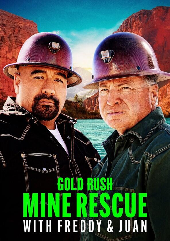 Gold Rush: Mine Rescue with Freddy & Juan - Season 3 Gold Rush: Mine Rescue with Freddy & Juan - Season 3