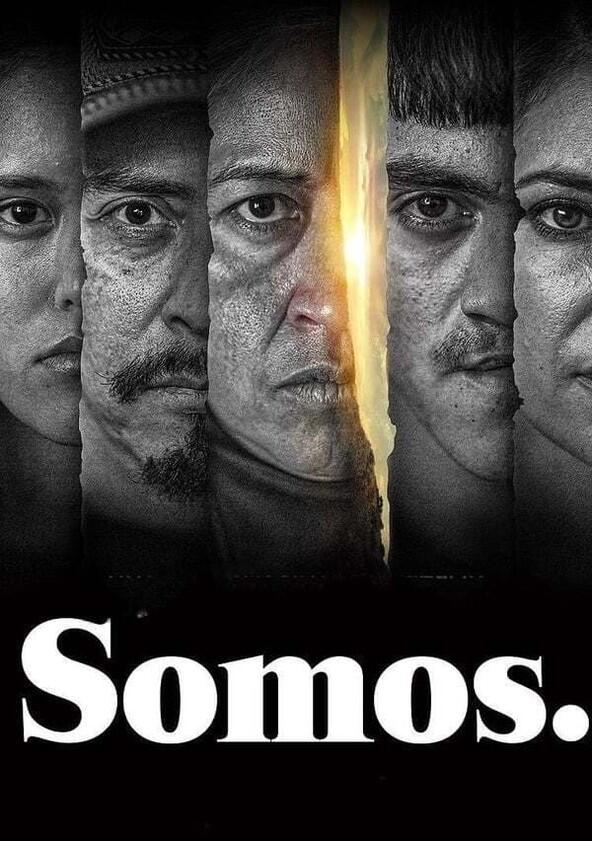 Somos. - Season 1 Somos. - Season 1