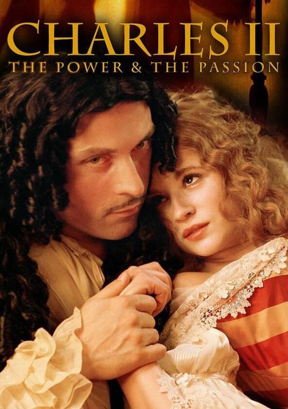 Charles II: The Power and the Passion - Season 1 Charles II: The Power and the Passion - Season 1