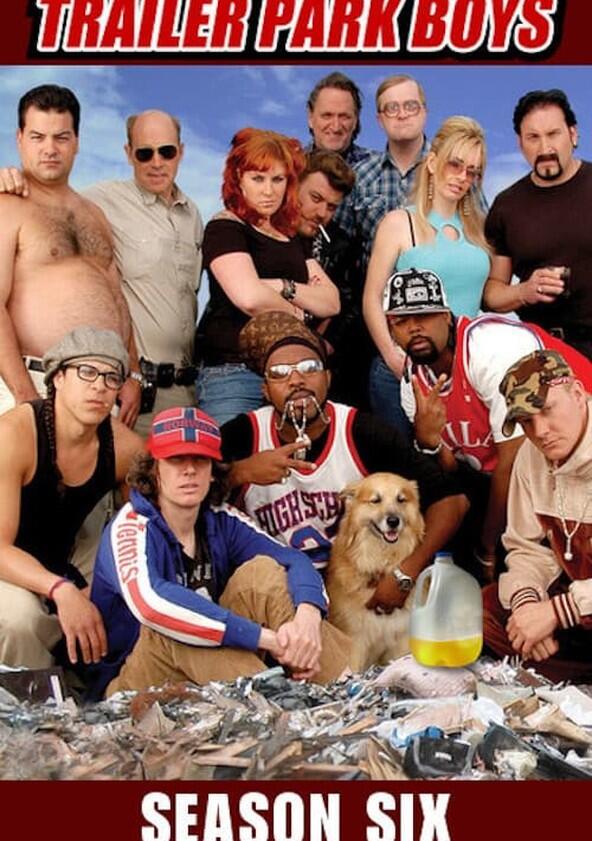 Trailer Park Boys - Season 6 Trailer Park Boys - Season 6