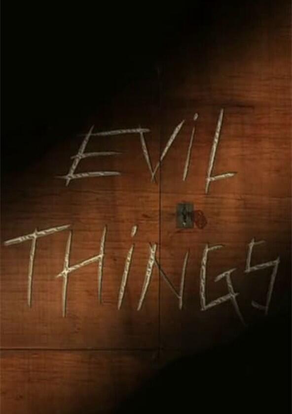 Evil Things - Season 1 Evil Things - Season 1