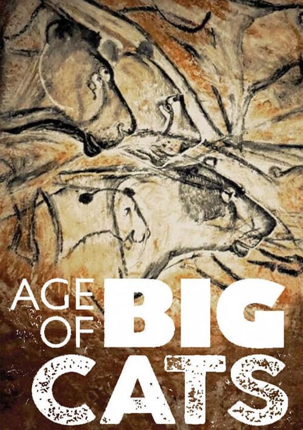 Age of Big Cats - Season 1 Age of Big Cats - Season 1