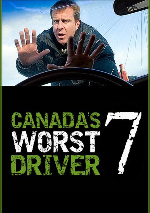 Canada's Worst Driver - Season 7 Canada's Worst Driver - Season 7
