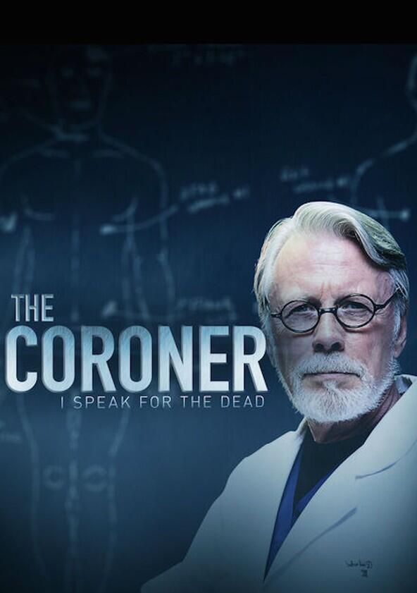 The Coroner: I Speak for the Dead - Season 1 The Coroner: I Speak for the Dead - Season 1