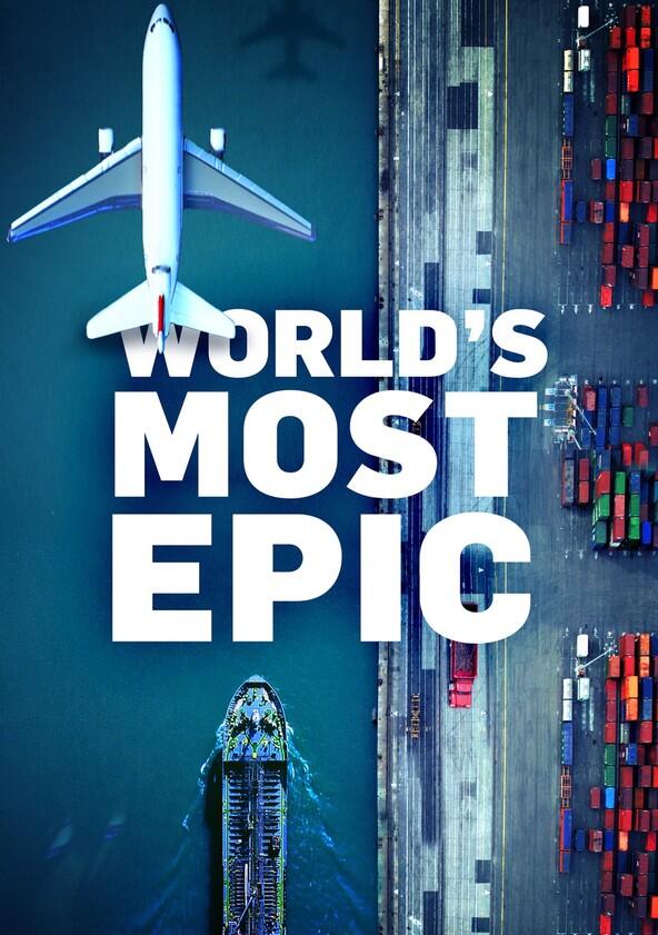 World's Most Epic - Season 1 World's Most Epic - Season 1