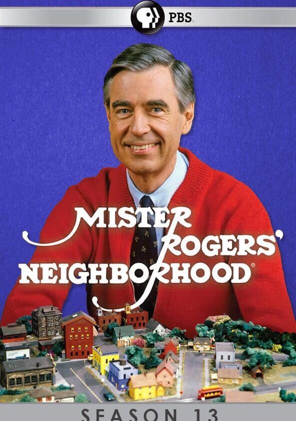 Mister Rogers' Neighborhood - Season 13 Mister Rogers' Neighborhood - Season 13