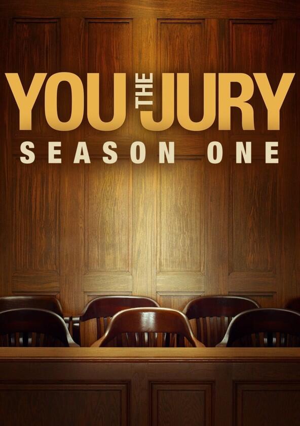 You the Jury - Season 1 You the Jury - Season 1