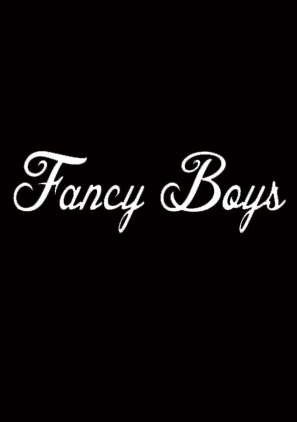 Fancy Boy - Season 1 Fancy Boy - Season 1