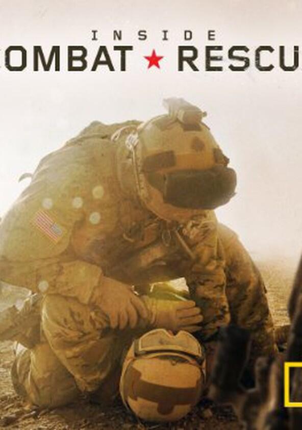 Inside Combat Rescue - Season 1 Inside Combat Rescue - Season 1