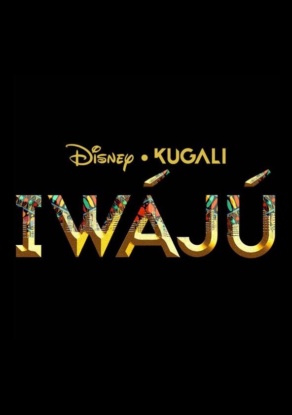Iwájú - Season 1 Iwájú - Season 1