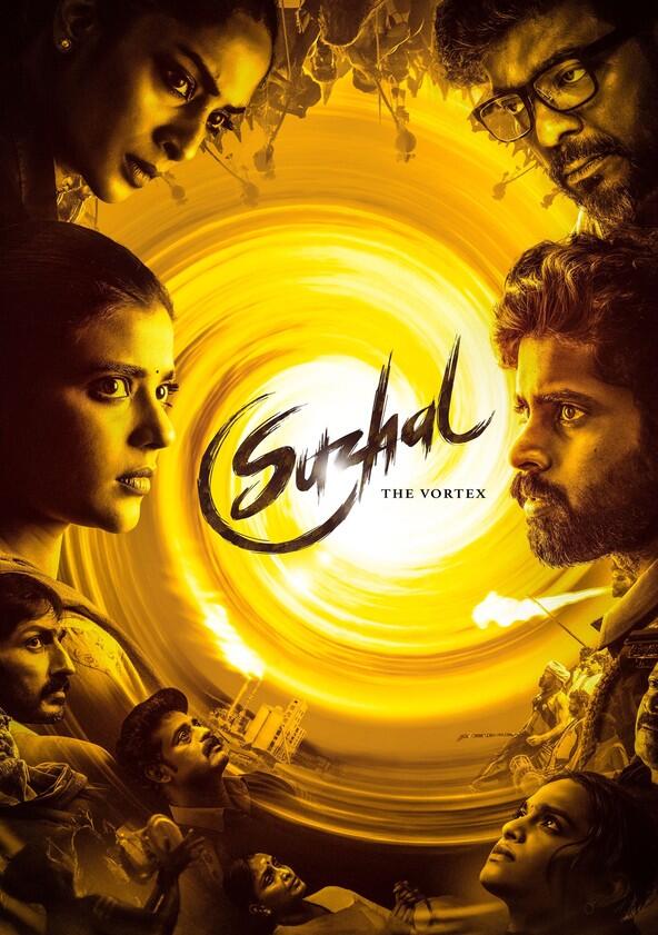 Suzhal - The Vortex - Season 1 Suzhal - The Vortex - Season 1