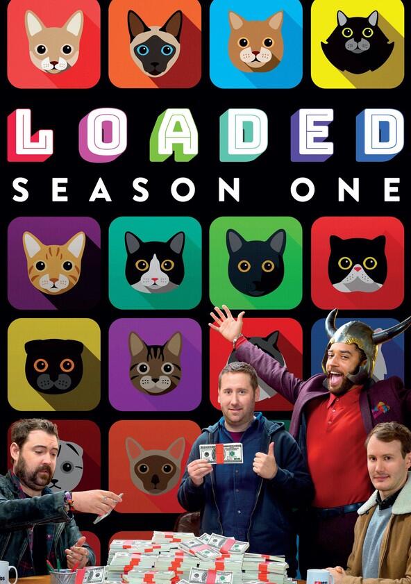 Loaded - Season 1 Loaded - Season 1