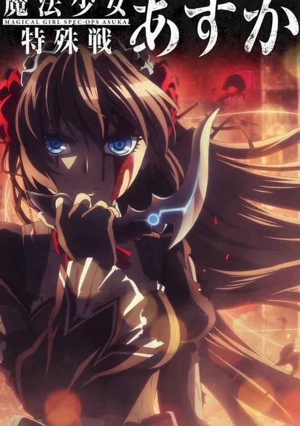 Magical Girl Spec-Ops Asuka - Season 1 Magical Girl Spec-Ops Asuka - Season 1