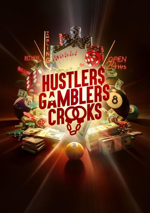 Hustlers Gamblers Crooks - Season 1 Hustlers Gamblers Crooks - Season 1