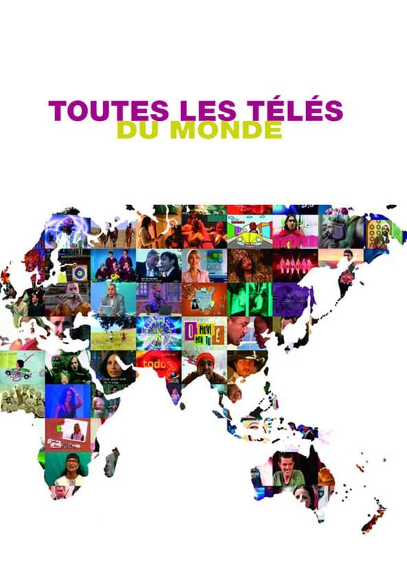 Toutes les télés du monde Toutes les télés du monde