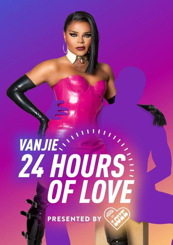 Vanjie: 24 Hours of Love - Season 1