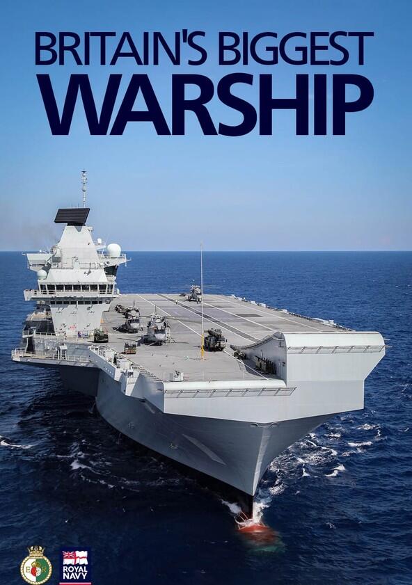 Britain's Biggest Warship - Season 1 Britain's Biggest Warship - Season 1