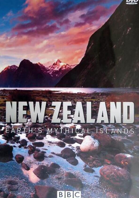 New Zealand: Earth's Mythical Islands - Season 1 New Zealand: Earth's Mythical Islands - Season 1