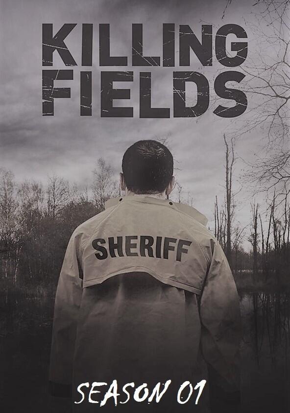 Killing Fields - Season 1 Killing Fields - Season 1