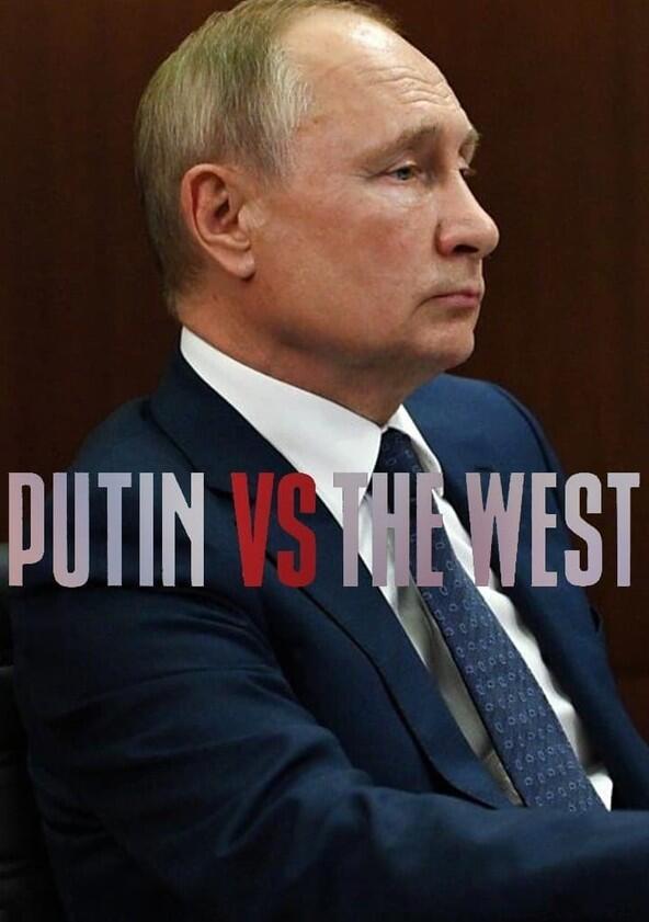 Putin vs the West - Season 1 Putin vs the West - Season 1