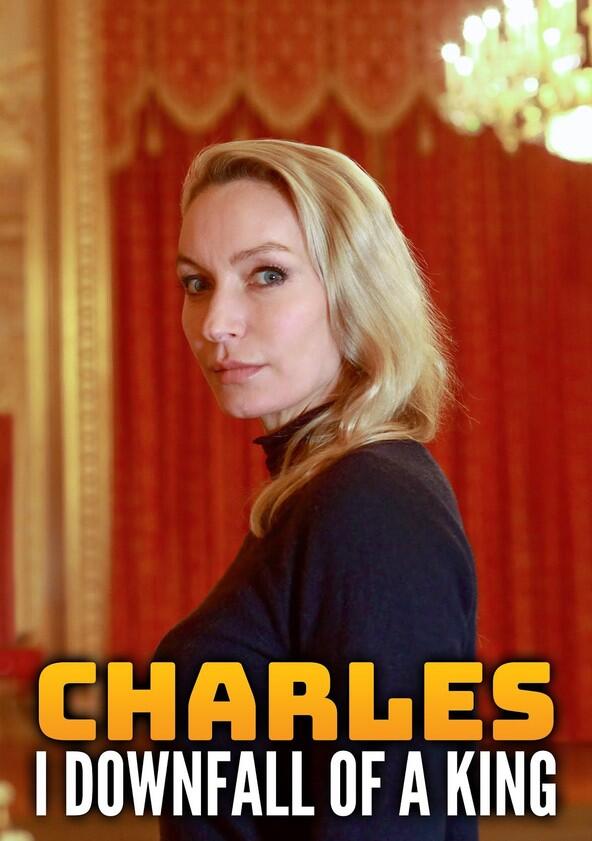 Charles I: Downfall of a King - Season 1 Charles I: Downfall of a King - Season 1