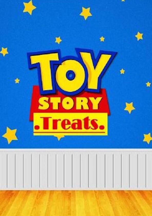 Toy Story Treats - Season 1 Toy Story Treats - Season 1