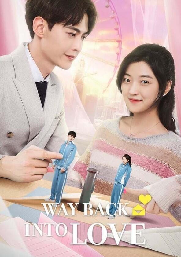 Way Back Into Love - Season 1 Way Back Into Love - Season 1