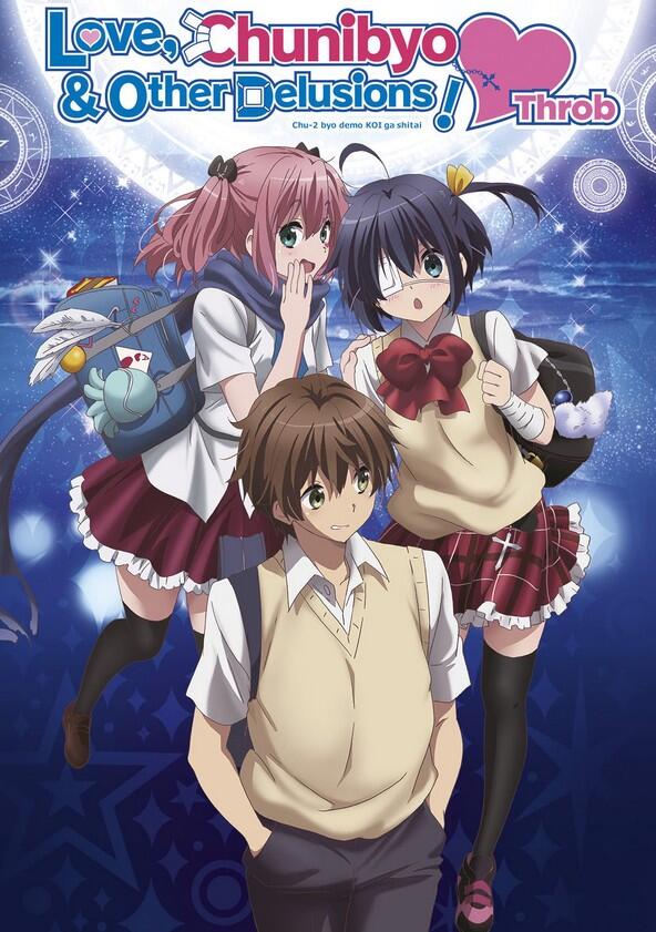 Chuunibyou demo Koi ga Shitai! - Season 2 Chuunibyou demo Koi ga Shitai! - Season 2